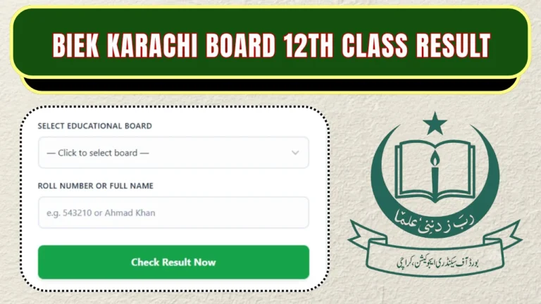 BIEK Karachi Board 12th Class Result 2026 – Check Inter Part 2 Result by All methods