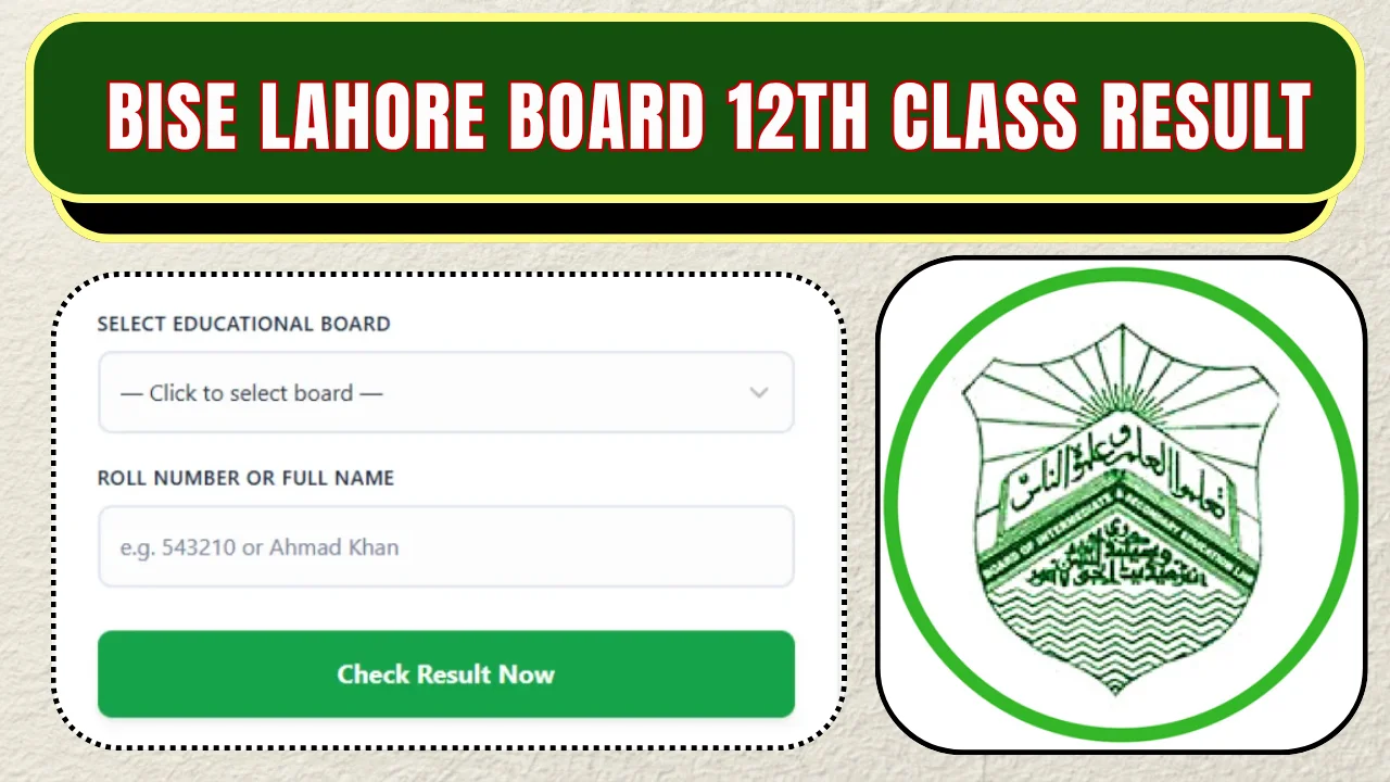 BISE Lahore Board 12th Class Result 2026 – Check by Roll Number, Name, SMS & Gazette