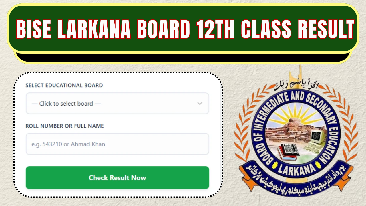 BISE Larkana Board 12th Class Result 2026 – Check by All Methods