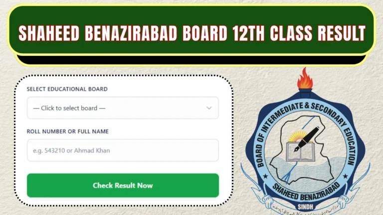 BISE Shaheed Benazirabad Board 12th Class Result 2026 – Check through All Methods